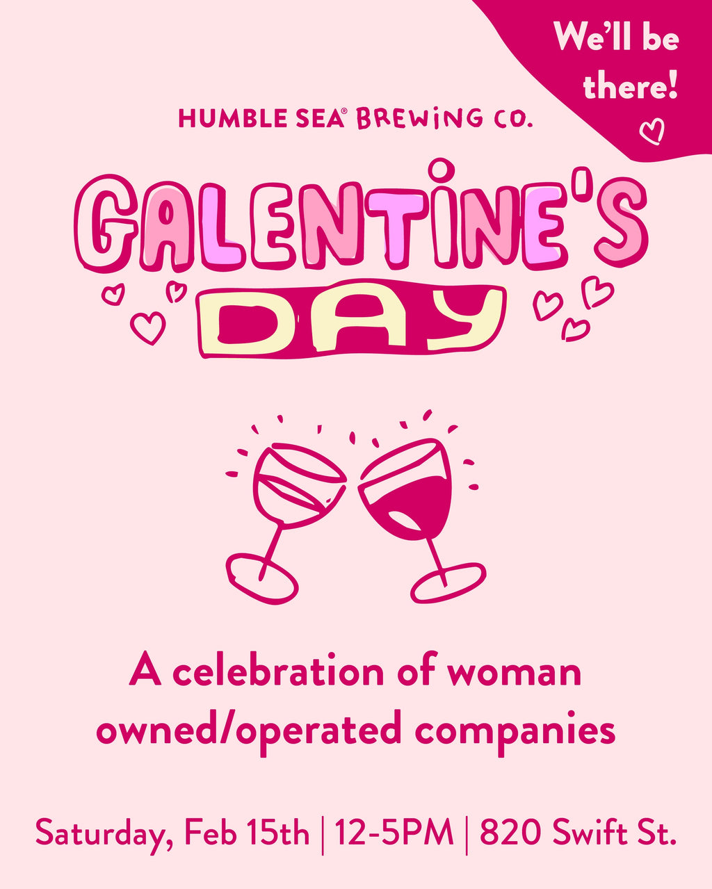 Galentine’s Day @ Humble Sea | Feb 15th 2025